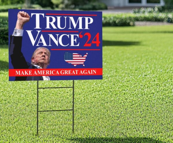 Trump Vance 2024 Yard Sign, Make America Great Again Yard Sign with Stakes, Take America Back Sign, Trump Fight Sign, Political Signage1