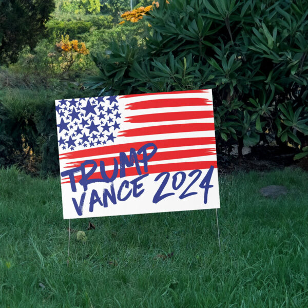 Trump Vance 2024 Yard Sign, Political Campaign Sign