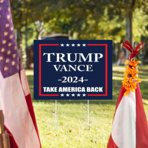 Trump Vance 2024 Yard Sign - Take America Back