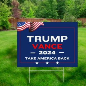 Trump Vance 2024 Yard Sign Take America Back Patriotic Lawn Decor Trump Vance Yard Sign Patriotic Lawn Sign Trump Vance 20241