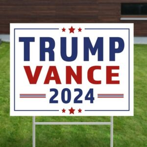 Trump Vance 2024 Yard Sign, Trump 2024, Political Lawn Sign, Republican Sign, Yard Decor, Vote Yard Sign, Trump Supporter, Trump Vance