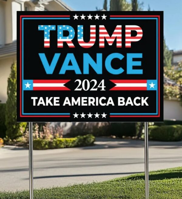 Trump Vance 2024 Yard Sign, Trump President Vance Vice President 2024, Donald Trump Yard Sign, Trump Vote Yard Sign, Double Sided