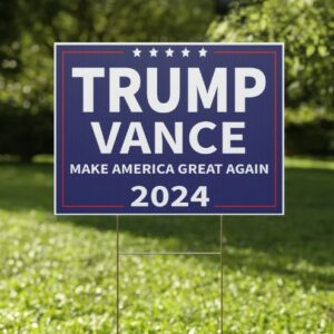 Trump Vance 2024 Yard Sign, Trump President Vance Vice President 2024, Outdoor Weatherproof, H-Stake Included, Double Sided, v22