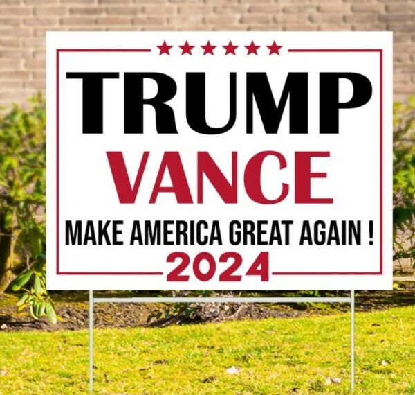 Trump Vance Garden Sign, Make America Great, Trump 2024, Vote Trump, Political Lawn Sign, Trump Yard Sign, Vote 2024, Election Sign1