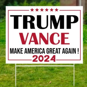 Trump Vance Garden Sign, Make America Great, Trump 2024, Vote Trump, Political Lawn Sign, Trump Yard Sign, Vote 2024, Election Sign2