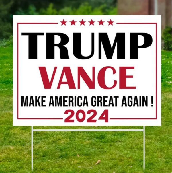 Trump Vance Garden Sign, Make America Great, Trump 2024, Vote Trump, Political Lawn Sign, Trump Yard Sign, Vote 2024, Election Sign3