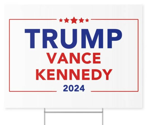 Trump Vance Kennedy Yard Sign