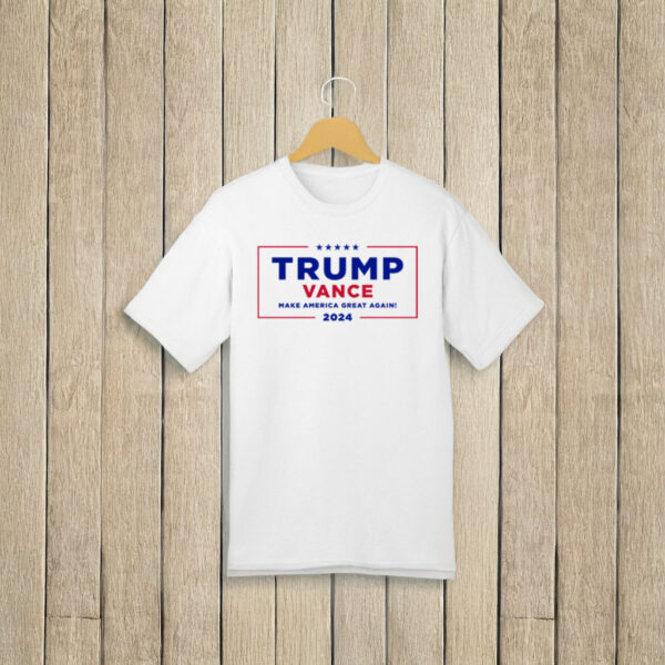 Trump Vance Make America Great Again T-Shirt Us