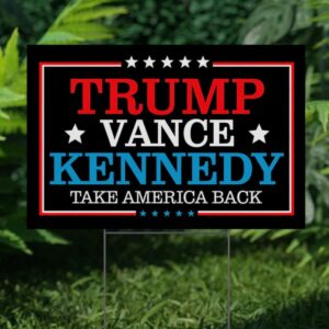 Trump Vance RFK Jr 2024 Yard SignPresident '24 SignTrump Vance Kennedy SignTrump Kennedy SignTrump Vance Kennedy Sign OGVI121