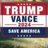 Trump Vance Yard Sign, Trump Vance 2024 Save America Yard Sign, Donald Trump Campaign Sign, 2024 Election Sign, Trump 2024 Yard Sign