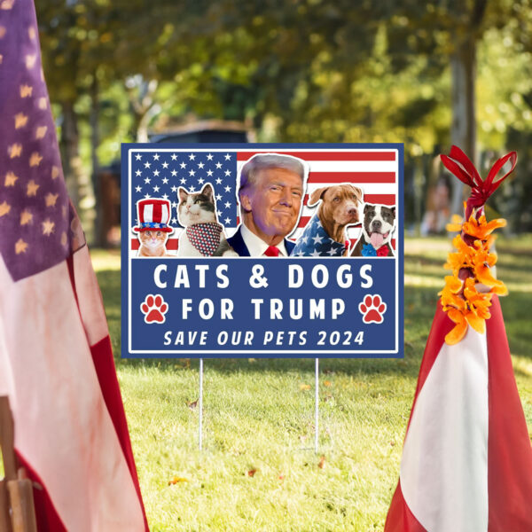 Trump Yard Sign, Pets for Trump, Vote Yard Sign