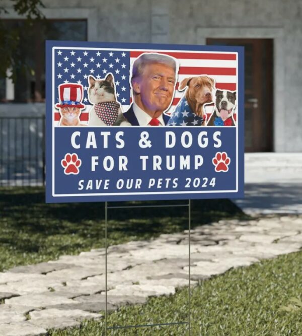 Trump Yard Sign, Pets for Trump, Vote Yard Sign, Election Sign, Trump Vance, Funny Trump 2024, Cats and Dogs for Trump, Save our Pets Sign2