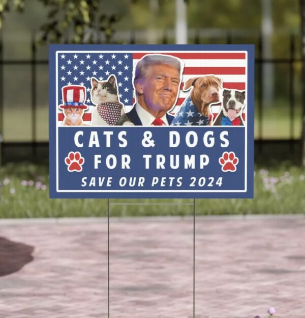 Trump Yard Sign, Pets for Trump, Vote Yard Sign, Election Sign, Trump Vance, Funny Trump 2024, Cats and Dogs for Trump, Save our Pets Sign3