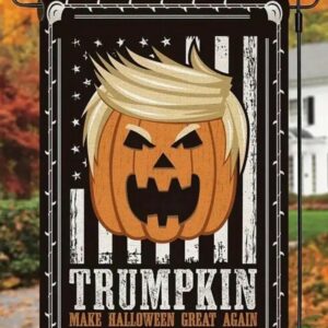 Trumpkin Garden Flag Halloween Trump Yard Sign Make Halloween Great Again Flag Only Trump Supporter Flag Trump Halloween Flag