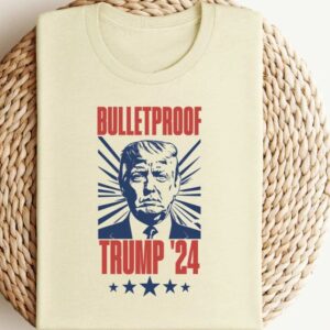 Bulletproof Trump 2024 Shirt,Donald Trump Shirt,Trump 2024,Election Shirt , Shooting Pennsylvania , Republican Shirt , Trump Rally3