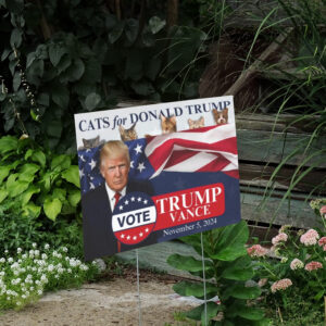 Cats for Trump 2024 Yard Sign, VOTE TRUMP VANCE November 5, 20242