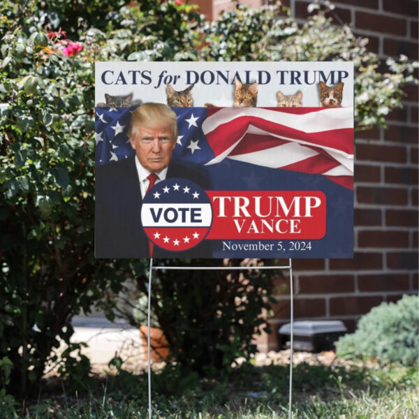 Cats for Trump 2024 Yard Sign, VOTE TRUMP VANCE November 5, 20243