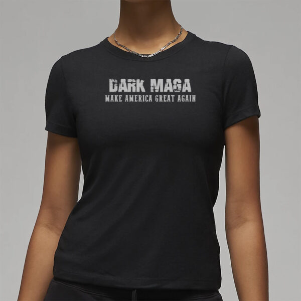 Dark MAGA Shirt, Trendy Patriotic Trump 2024 Tee T-shirt3