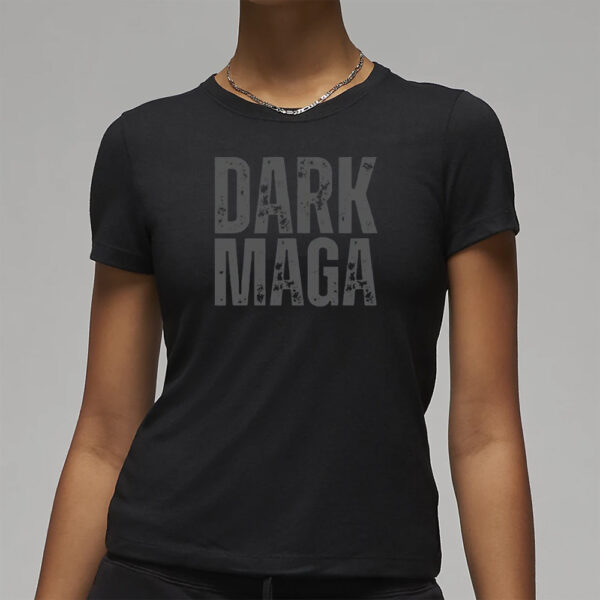 Dark MAGA T-Shirt, Trump 2024 Shirts3