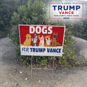 Dogs for Trump Election Yard Sign, Trump Vance 2024 lawn Yard Sign2