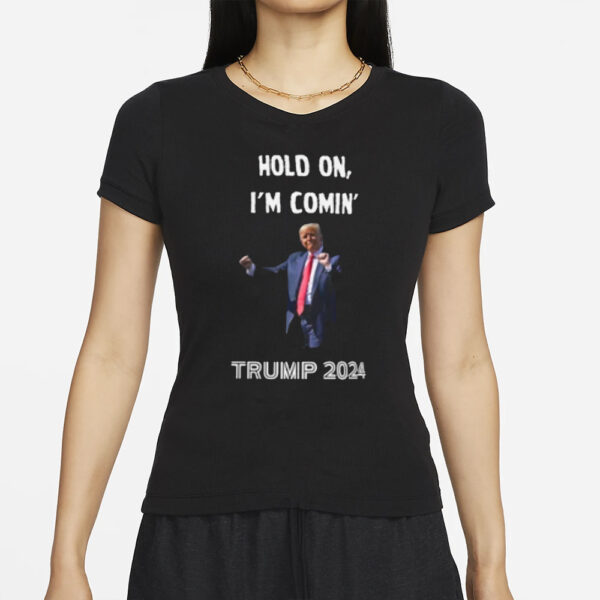 Donald Trump 2024 Hold On, I'm Comin' Unisex Heavy Cotton Tee T-Shirt