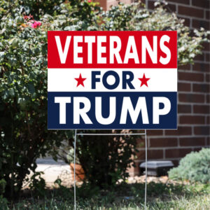 Donald Trump 2024 Signs, Military Veterans For Trump Yard Sign3