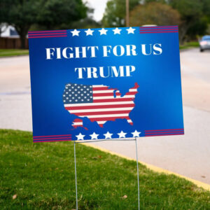 Donald Trump 2024 , Trump Republican Party Vote Trump For USA President 2024 Trump Yard Sign 2