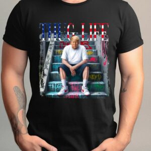 Donald Trump Thug Life Shirt, Patriotic Outfit, Donald Trump Shirt, President Trump, Sarcastic Donald Trump Tee, Funny Trump 20241