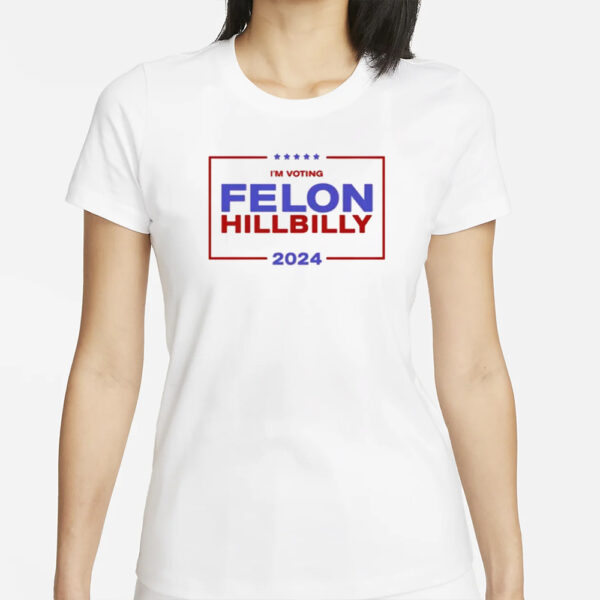 Donald Trump Vance Felon Hillbilly Shirt 2024 Election, Comfort Colors Unisex Political T-Shirt, Republican Gift, Funny Trump JD Vance Shirt1