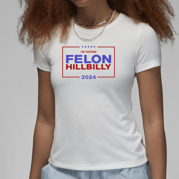 Donald Trump Vance Felon Hillbilly Shirt 2024 Election, Comfort Colors Unisex Political T-Shirt, Republican Gift, Funny Trump JD Vance Shirt3