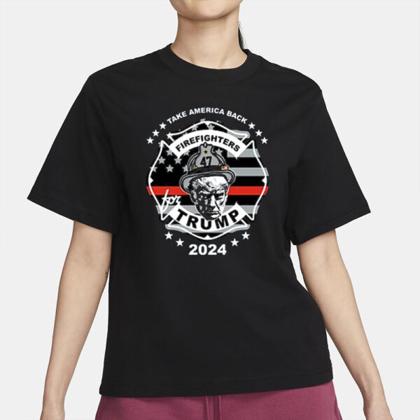 Firefighters For Trump 2024 T-Shirt2