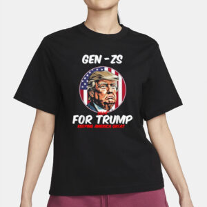 Gen Zs For Trump Keeping America Great President 2024 T-Shirts2