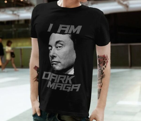 I Am Dark MAGA Elon Musk Trump Rally Tee Shirt Butler, PA Donald Trump 2024 Make America Great Again USA T-Shirt Tesla Starlink Space X Tee