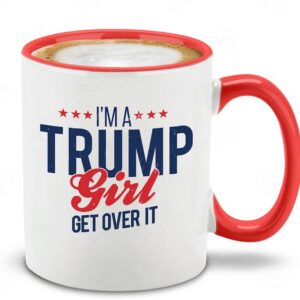 I'm A Trump Girl Get Over It Stars Red Handle Ceramic Coffee Mug Cup Mug Trump Mug. Trump Gift. Trump Vote. Election 2024. Funny Trump.1