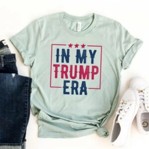 In My Trump Era Shirt, Trump 2024 Shirt, MAGA Shirt, Election Republican, Support Trump Shirt, Political Shirt, Assassination Attempt Trump2