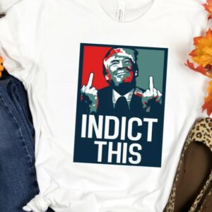 Indict This Trump Shirt,Trump Mugshot Shirt,Trump Guilty AF T-Shirt,Republican Shirt,Trump 2024 Shirt,President Trump Tshirt,Political Shirt2