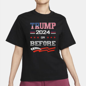 Keep America Great Keep America Strong Trump 2024 Or Before T-Shirts2