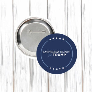 Latter-Day Saints for Trump Buttons