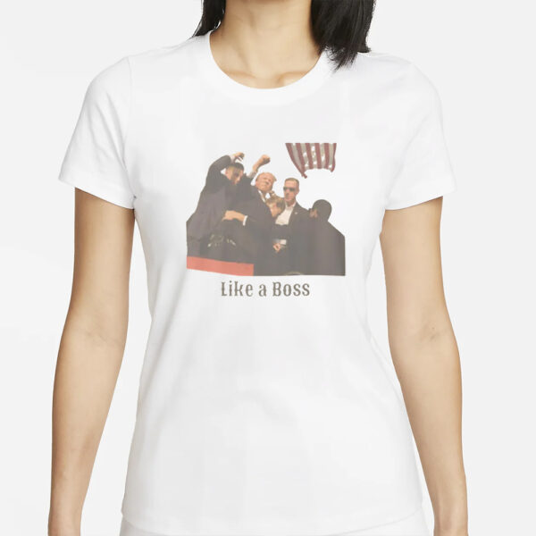 Like a Boss Trump T-shirt1