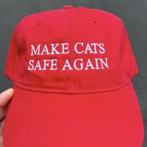 Make Cats Safe Again Hats