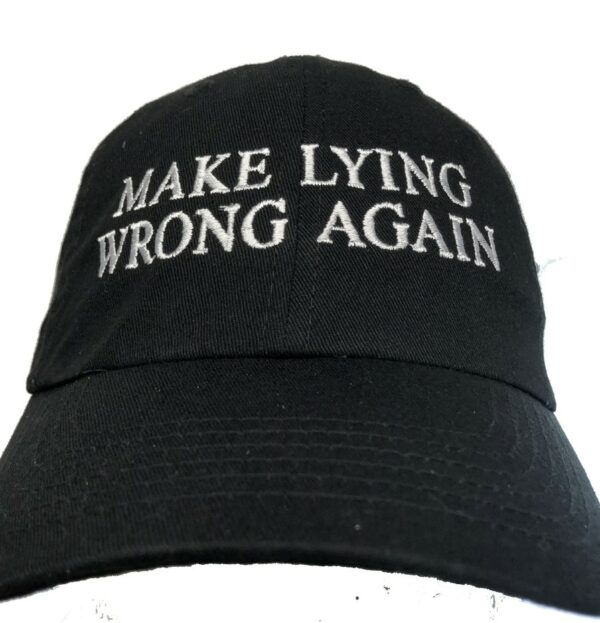 Make Lying Wrong Again Hat us