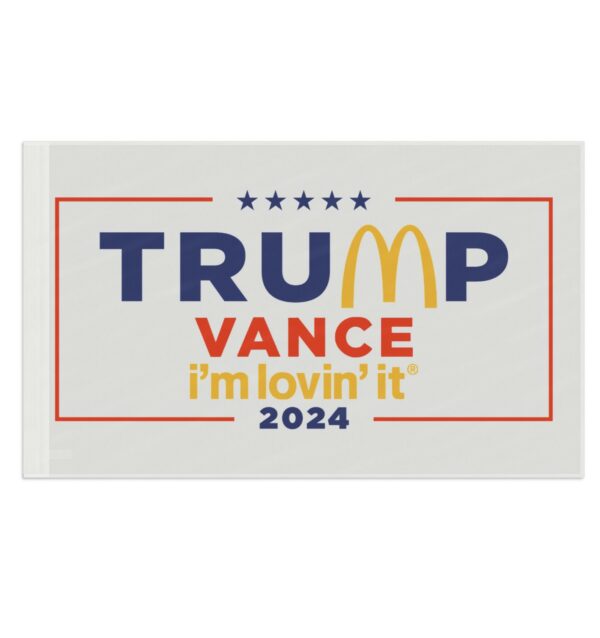 McDonald’s Trump vance I’m Lovin’ It Flag