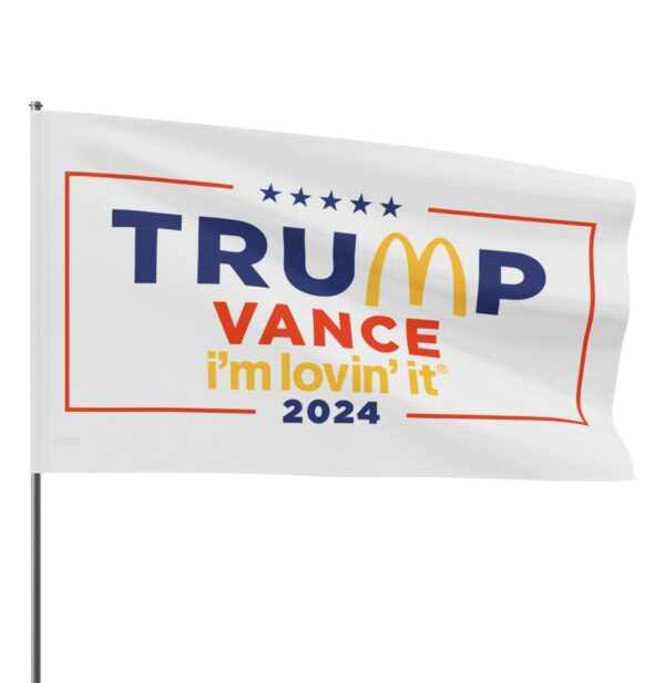 McDonald’s Trump vance I’m Lovin’ It Flags