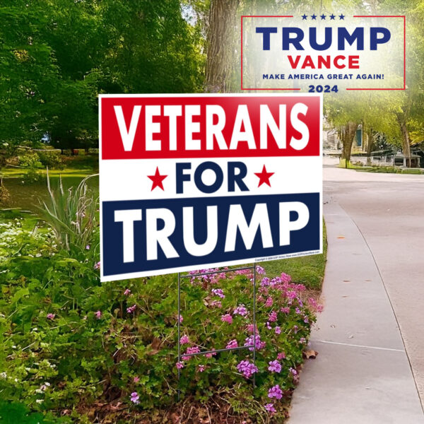 Military Veterans For Trump, Donald Trump 2024 Yard Sign1