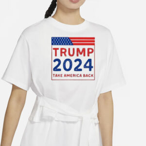 Original Trump 2024 Take America Back T-Shirt