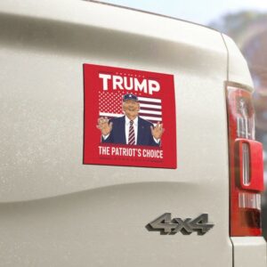 Patriot Choice MAGA Car Magnets - Pro Trump 2024 - Republican Fan - Donald Trump Support Election