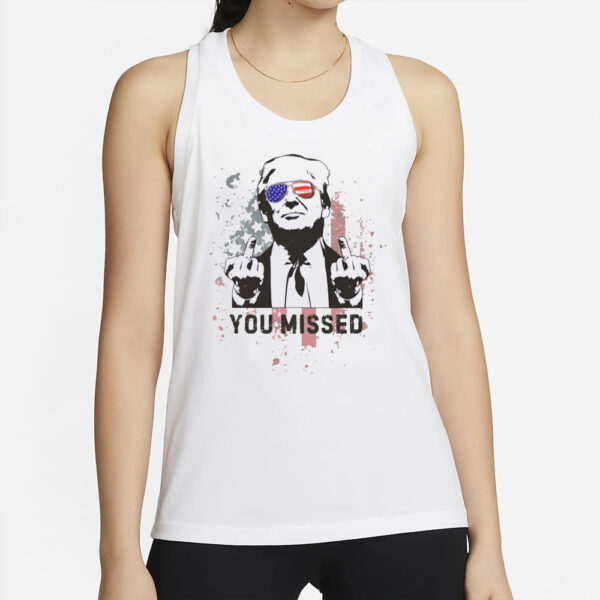 Patriotic Election Tank Missed Me Trump Shirt, Trump Rally Tank Top, Trump Tank Top2