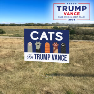 President Election 2024,Cats For Trump Vance lawn Yard Sign 3