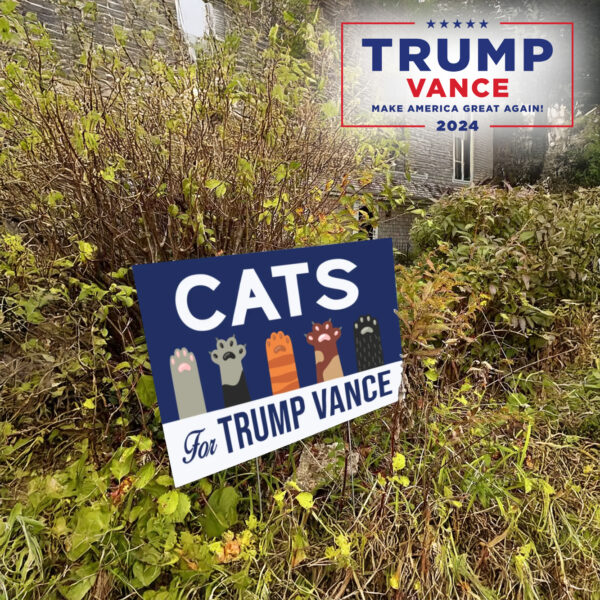 President Election 2024,Cats For Trump Vance lawn Yard Sign