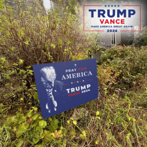 Pro Trump Yard Sign 2024, Pray for America President Trump Vance Yard Sign